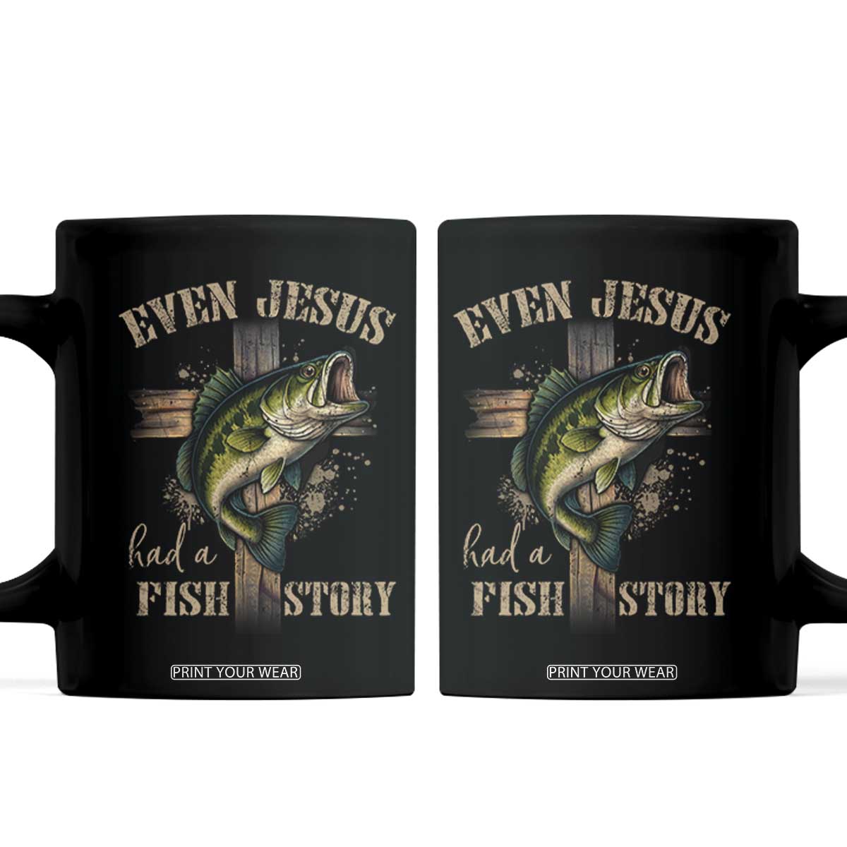 Even Jesus Had A Fish Story Coffee Mug Funny Fishermen Christian Cross TS11 Black Print Your Wear