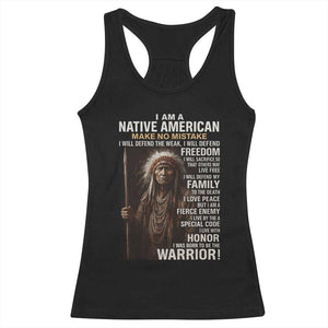 I Am A Native American Racerback Tank Top Make No Mistake I Will Defend The Weak I Will Defend Freedom
