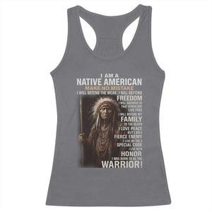 I Am A Native American Racerback Tank Top Make No Mistake I Will Defend The Weak I Will Defend Freedom