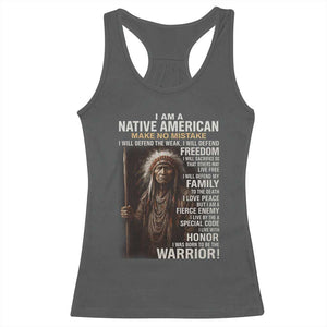 I Am A Native American Racerback Tank Top Make No Mistake I Will Defend The Weak I Will Defend Freedom