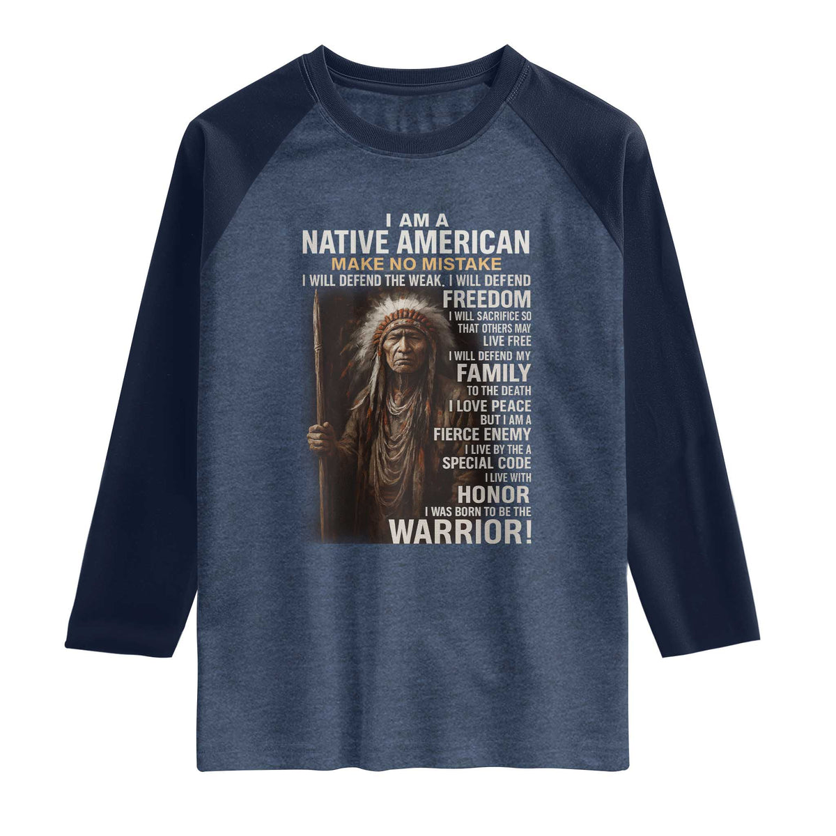 I Am A Native American Raglan Shirt Make No Mistake I Will Defend The Weak I Will Defend Freedom