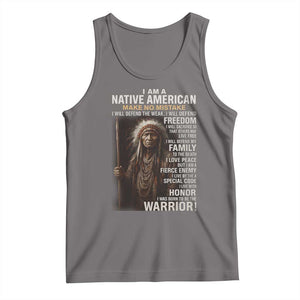 I Am A Native American Tank Top Make No Mistake I Will Defend The Weak I Will Defend Freedom