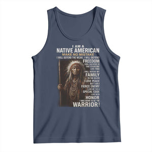 I Am A Native American Tank Top Make No Mistake I Will Defend The Weak I Will Defend Freedom