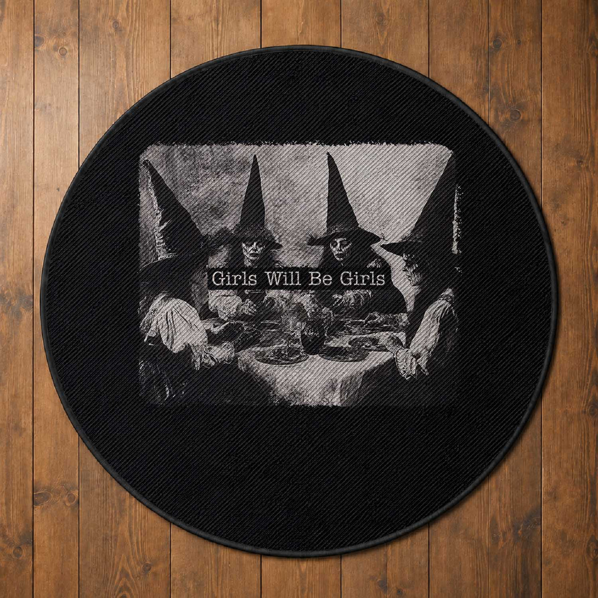 Funny Witch Girls Will Be Girls Round Rug Feminist Halloween