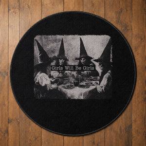 Funny Witch Girls Will Be Girls Round Rug Feminist Halloween