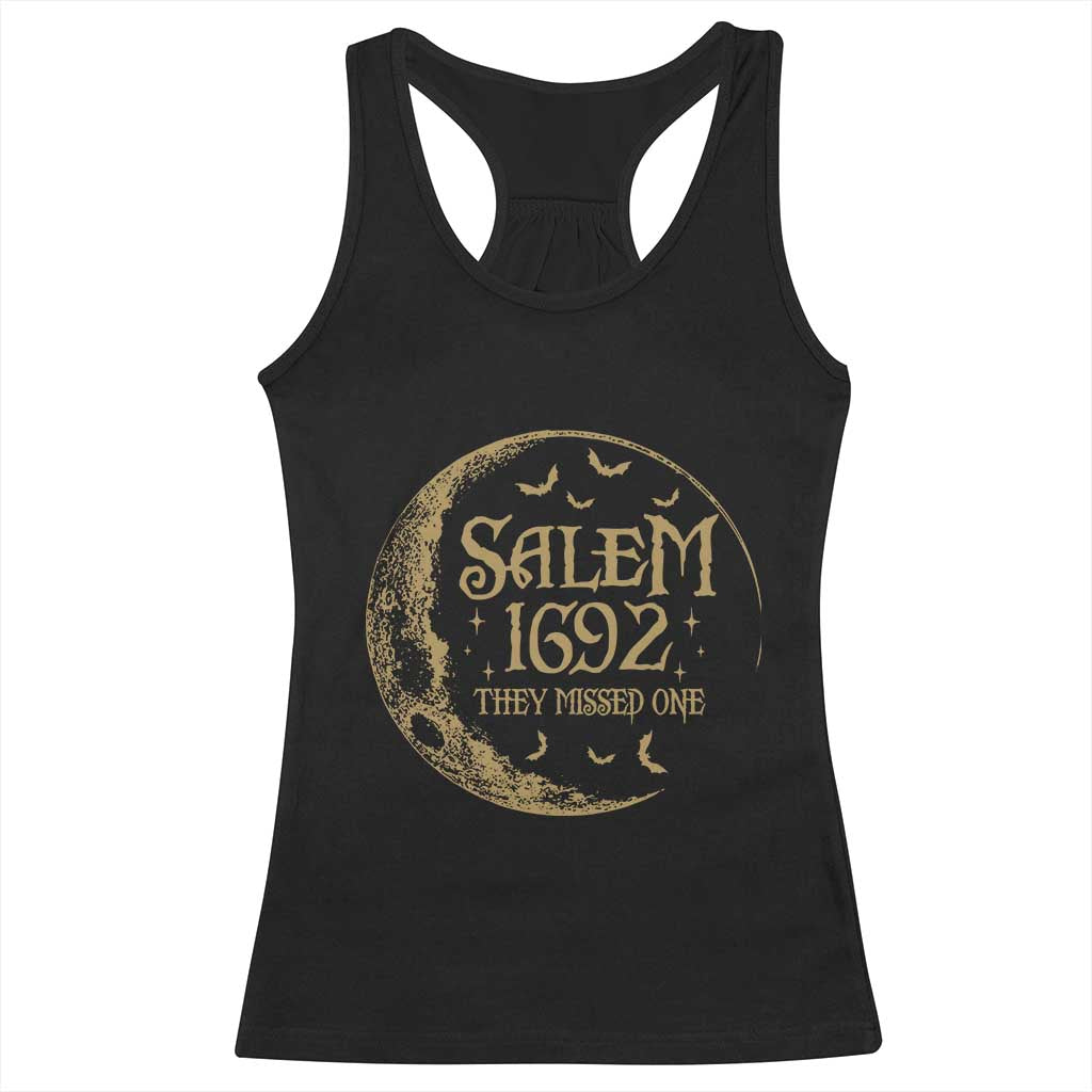 Salem 1692 They Missed One Racerback Tank Top Halloween Feminist Witch Trials TS11 Black Print Your Wear