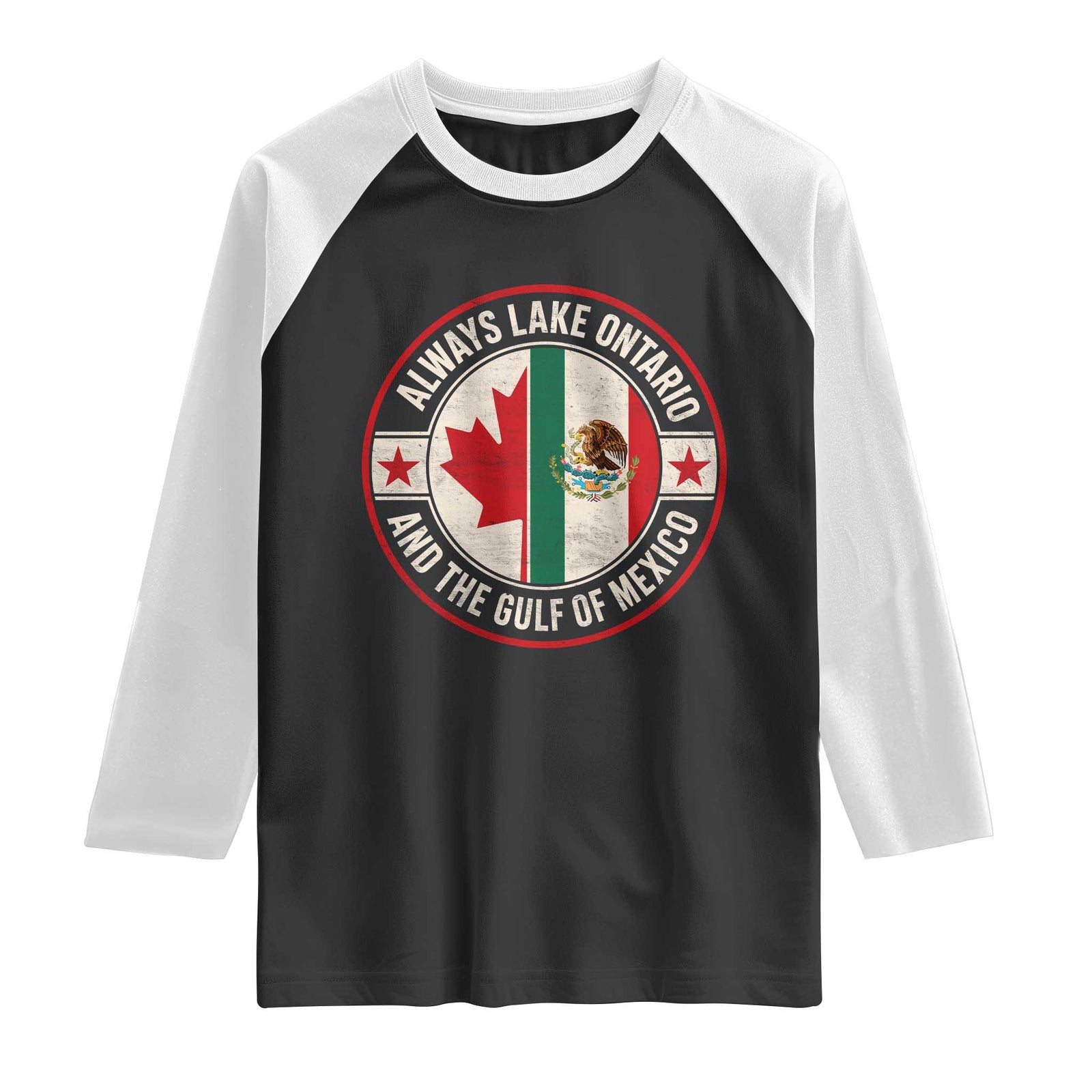 Always Lake Ontario And The Gulf of Mexico Raglan Shirt Mexico And Canada Support Vintage Flag