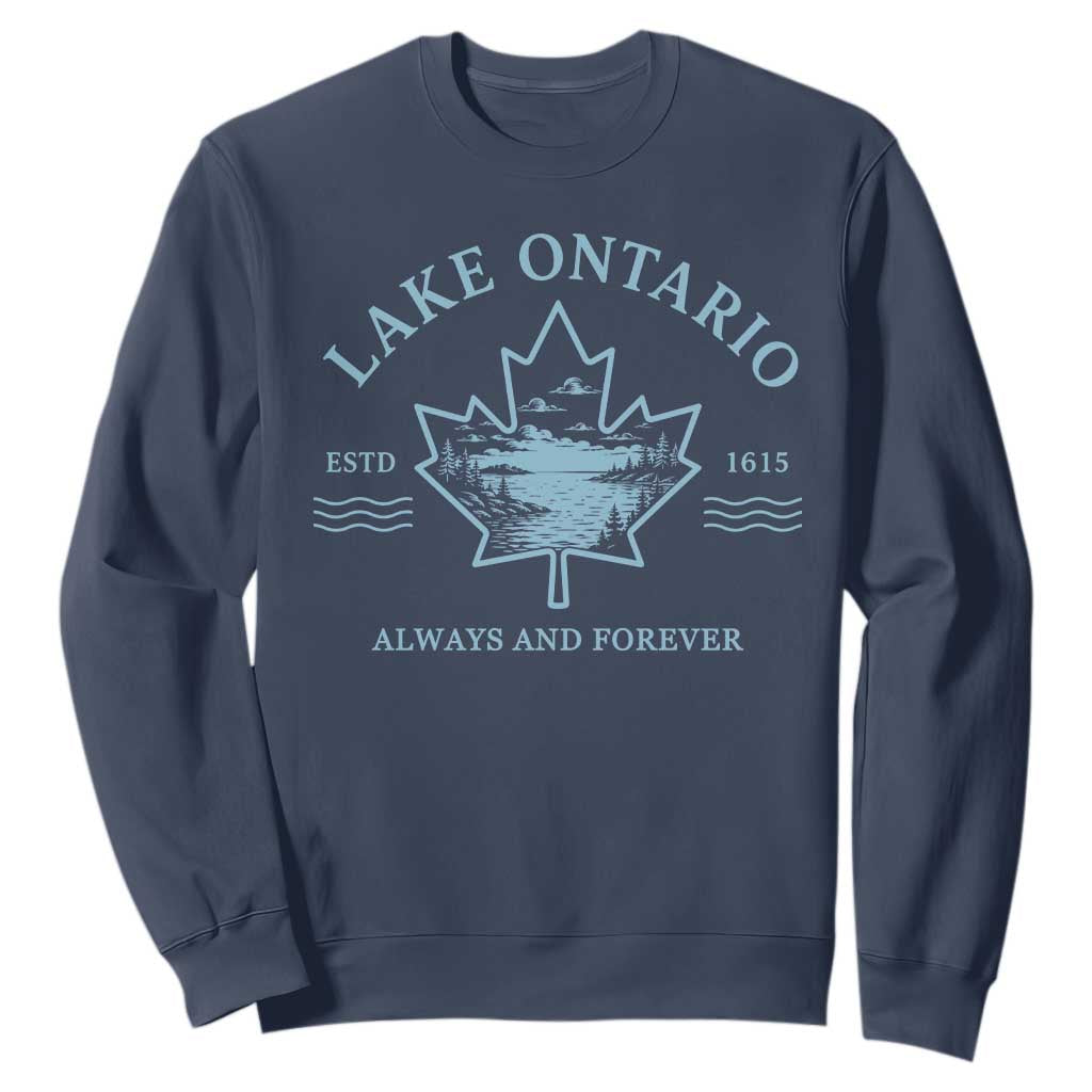 Lake Ontario Always And Forever Est 1615 Sweatshirt Great Lakes Souvenir Maple Leaf