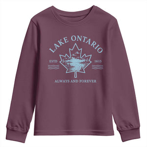 Lake Ontario Always And Forever Est 1615 Youth Sweatshirt Great Lakes Souvenir Maple Leaf