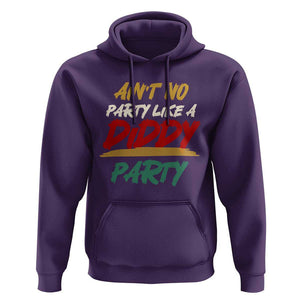 Ain't No Party Like A Diddy Party Hoodie Brushed TS11 Purple Print Your Wear