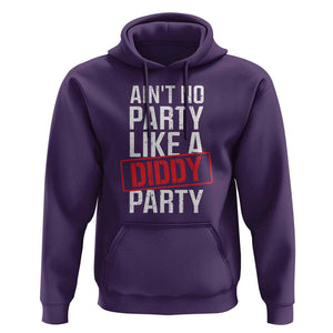 Ain't No Party Like A Diddy Party Hoodie Vintage Sealed TS11 Purple Print Your Wear