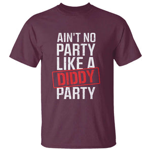 Ain't No Party Like A Diddy Party T Shirt Vintage Sealed TS11 Maroon Print Your Wear