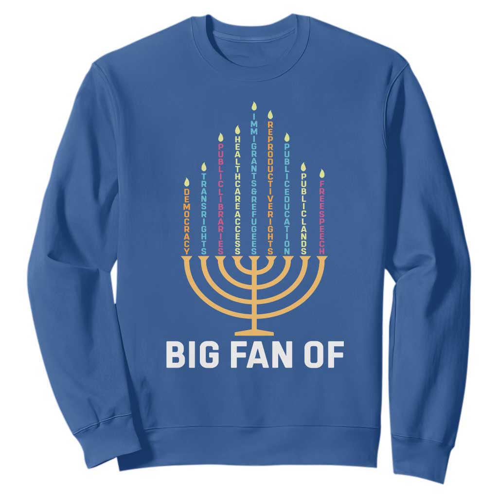 Hanukkah Human Rights Sweatshirt Big Fan Of Democracy Immigrants And Refugees TS11 Royal Blue Print Your Wear
