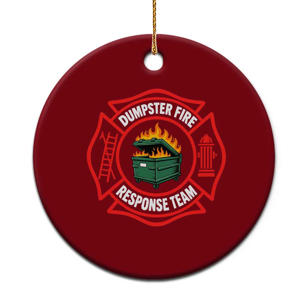 Dumpster Fire Response Team Funny Work Office Firefighter Ceramic Ornament Crisis Management