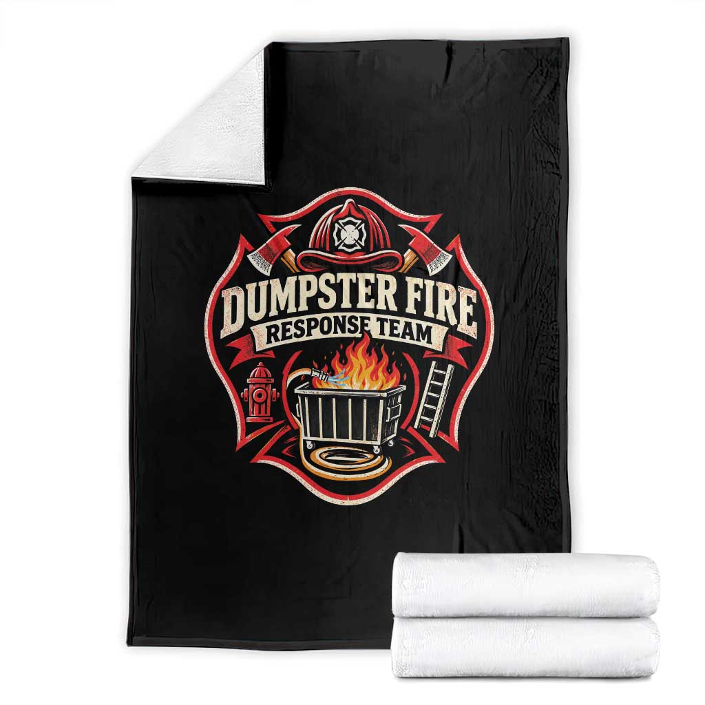 Dumpster Fire Response Team Funny Work Joke Firefighter Throw Blanket