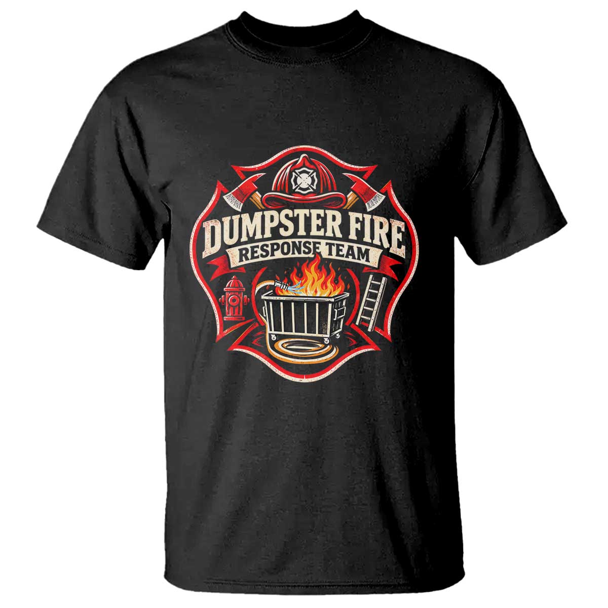 Dumpster Fire Response Team Funny Work Joke Firefighter T Shirt