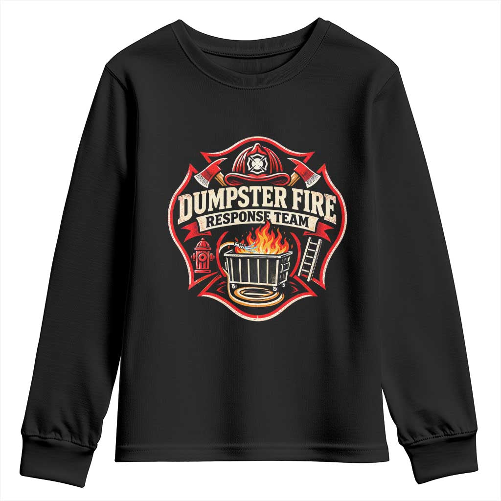Dumpster Fire Response Team Funny Work Joke Firefighter Youth Sweatshirt
