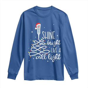 Funny Christmas Nurse Long Sleeve Shirt Shine Bright Like A Call Light Led Lights TS11 Royal Blue Print Your Wear