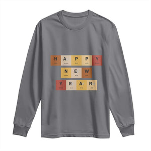 Funny Happy New Year Periodic Table Elements Long Sleeve Shirt Chemistry Teacher Student TS11 Charcoal Print Your Wear