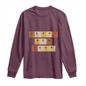 Funny Happy New Year Periodic Table Elements Long Sleeve Shirt Chemistry Teacher Student TS11 Maroon Print Your Wear