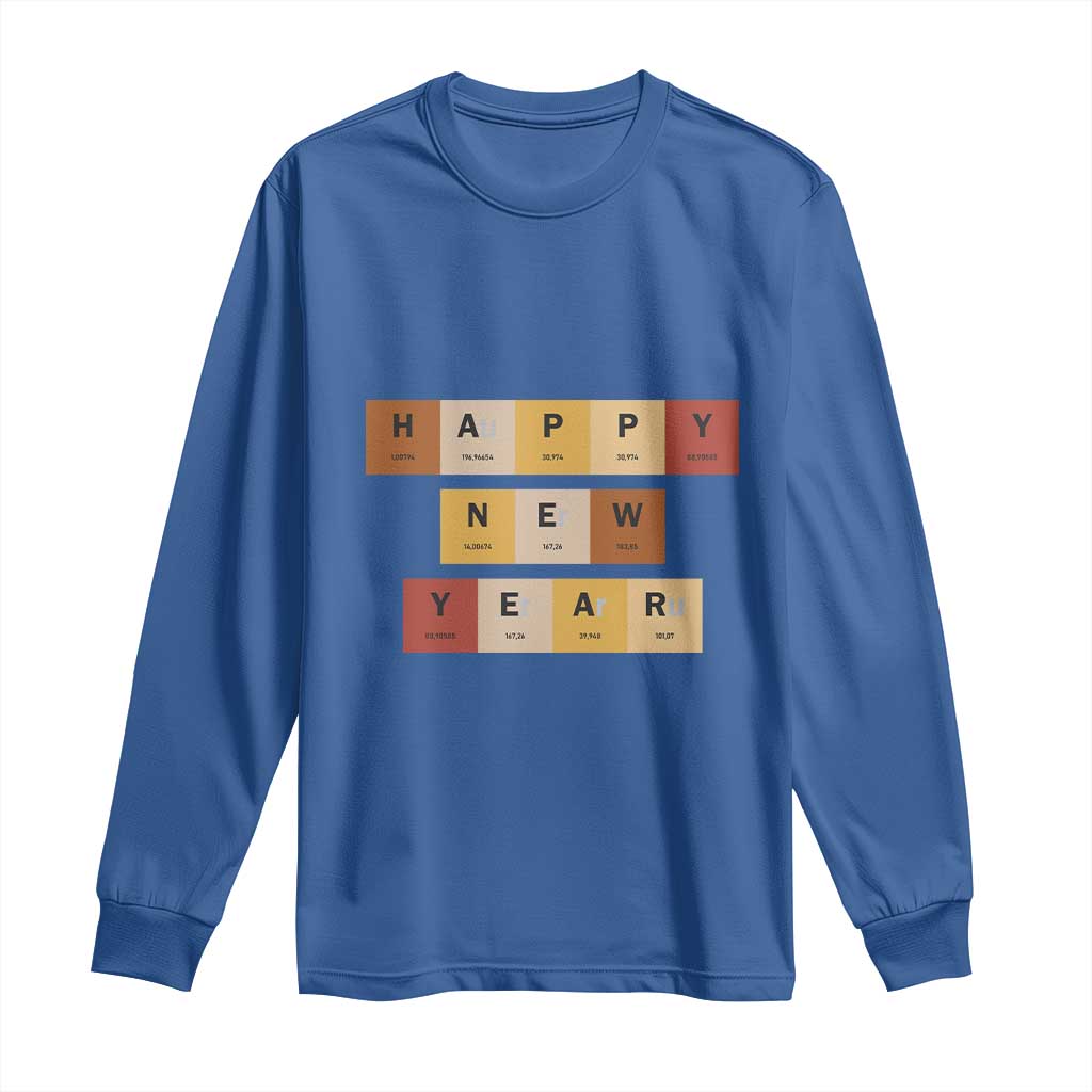 Funny Happy New Year Periodic Table Elements Long Sleeve Shirt Chemistry Teacher Student TS11 Royal Blue Print Your Wear