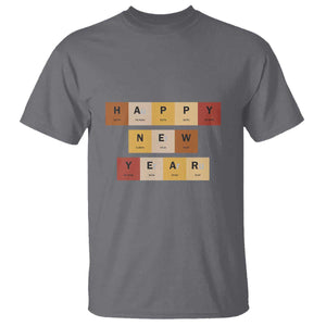 Funny Happy New Year Periodic Table Elements T Shirt Chemistry Teacher Student TS11 Charcoal Print Your Wear