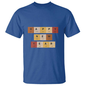 Funny Happy New Year Periodic Table Elements T Shirt Chemistry Teacher Student TS11 Royal Blue Print Your Wear