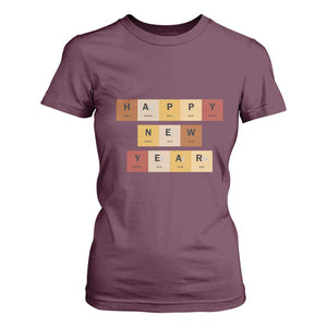 Funny Happy New Year Periodic Table Elements T Shirt For Women Chemistry Teacher Student TS11 Maroon Print Your Wear