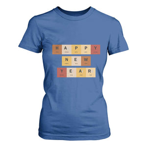 Funny Happy New Year Periodic Table Elements T Shirt For Women Chemistry Teacher Student TS11 Royal Blue Print Your Wear