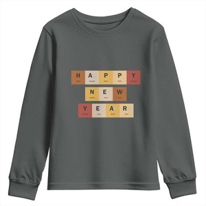 Funny Happy New Year Periodic Table Elements Youth Sweatshirt Chemistry Teacher Student TS11 Dark Heather Print Your Wear