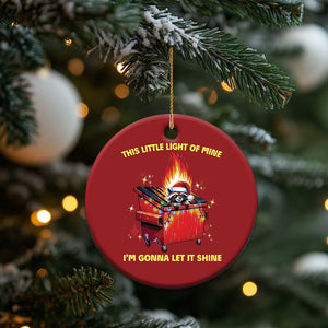 Funny Lil Fire Dumpster Racoon Christmas Ornament This Little Light Of Mine I'm Gonna Let It Shine TS11 Print Your Wear