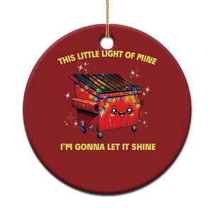 Funny Lil Fire Dumpster Christmas Ornament This Little Light Of Mine I'm Gonna Let It Shine TS11 Print Your Wear