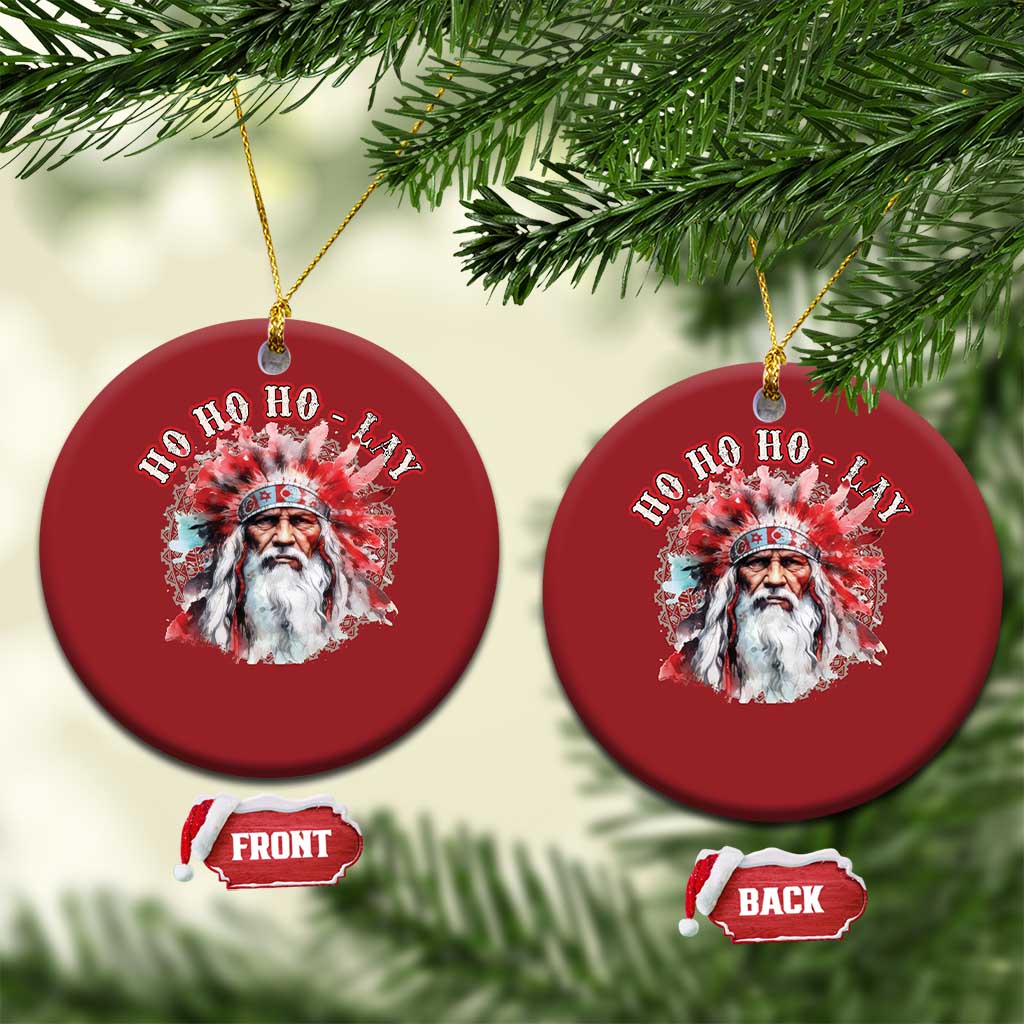 Funny Christmas Native American Christmas Ornament Ho Ho Lay War Bonnet Santa Indian Tribes TS11 Circle Red Print Your Wear