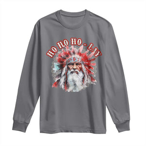 Funny Christmas Native American Long Sleeve Shirt Ho Ho Lay War Bonnet Santa Indian Tribes TS11 Charcoal Print Your Wear