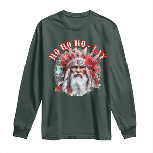 Funny Christmas Native American Long Sleeve Shirt Ho Ho Lay War Bonnet Santa Indian Tribes TS11 Dark Forest Green Print Your Wear