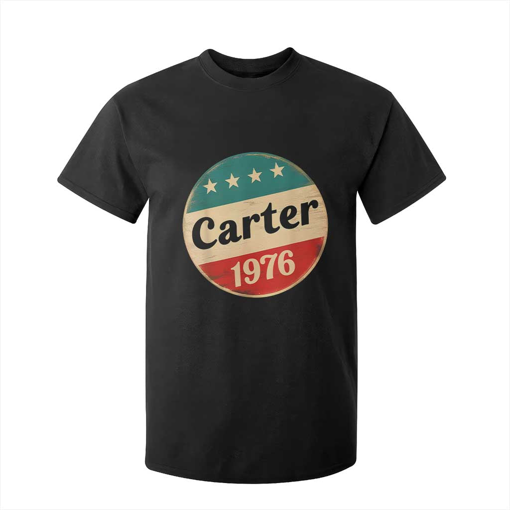 Jimmy Carter Supporter T Shirt For Kid 39th President U.S Presidential Election 1976 TS11 Black Print Your Wear