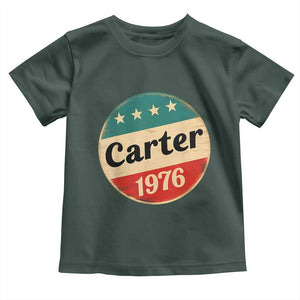 Jimmy Carter Supporter Toddler T Shirt 39th President U.S Presidential Election 1976 TS11 Dark Forest Green Print Your Wear