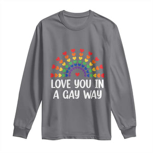 Funny Valentine's Day LGBT Long Sleeve Shirt Love You In A Gay Way Rainbow Hearts TS11 Charcoal Print Your Wear