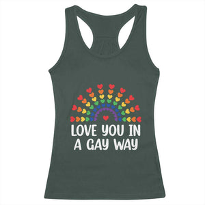 Funny Valentine's Day LGBT Racerback Tank Top Love You In A Gay Way Rainbow Hearts TS11 Dark Forest Green Print Your Wear