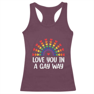 Funny Valentine's Day LGBT Racerback Tank Top Love You In A Gay Way Rainbow Hearts TS11 Maroon Print Your Wear