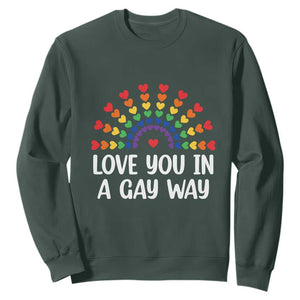 Funny Valentine's Day LGBT Sweatshirt Love You In A Gay Way Rainbow Hearts TS11 Dark Forest Green Print Your Wear