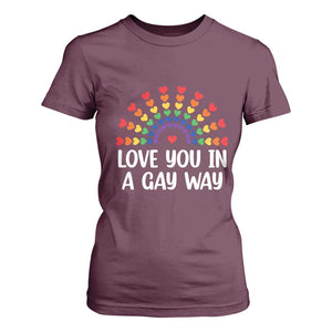 Funny Valentine's Day LGBT T Shirt For Women Love You In A Gay Way Rainbow Hearts TS11 Maroon Print Your Wear