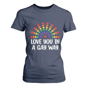 Funny Valentine's Day LGBT T Shirt For Women Love You In A Gay Way Rainbow Hearts TS11 Navy Print Your Wear