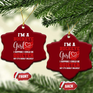 I Am A Buckeye Girl I Suppose I Could Be Quieter Ceramic Ornament Ohio State TS11 Print Your Wear