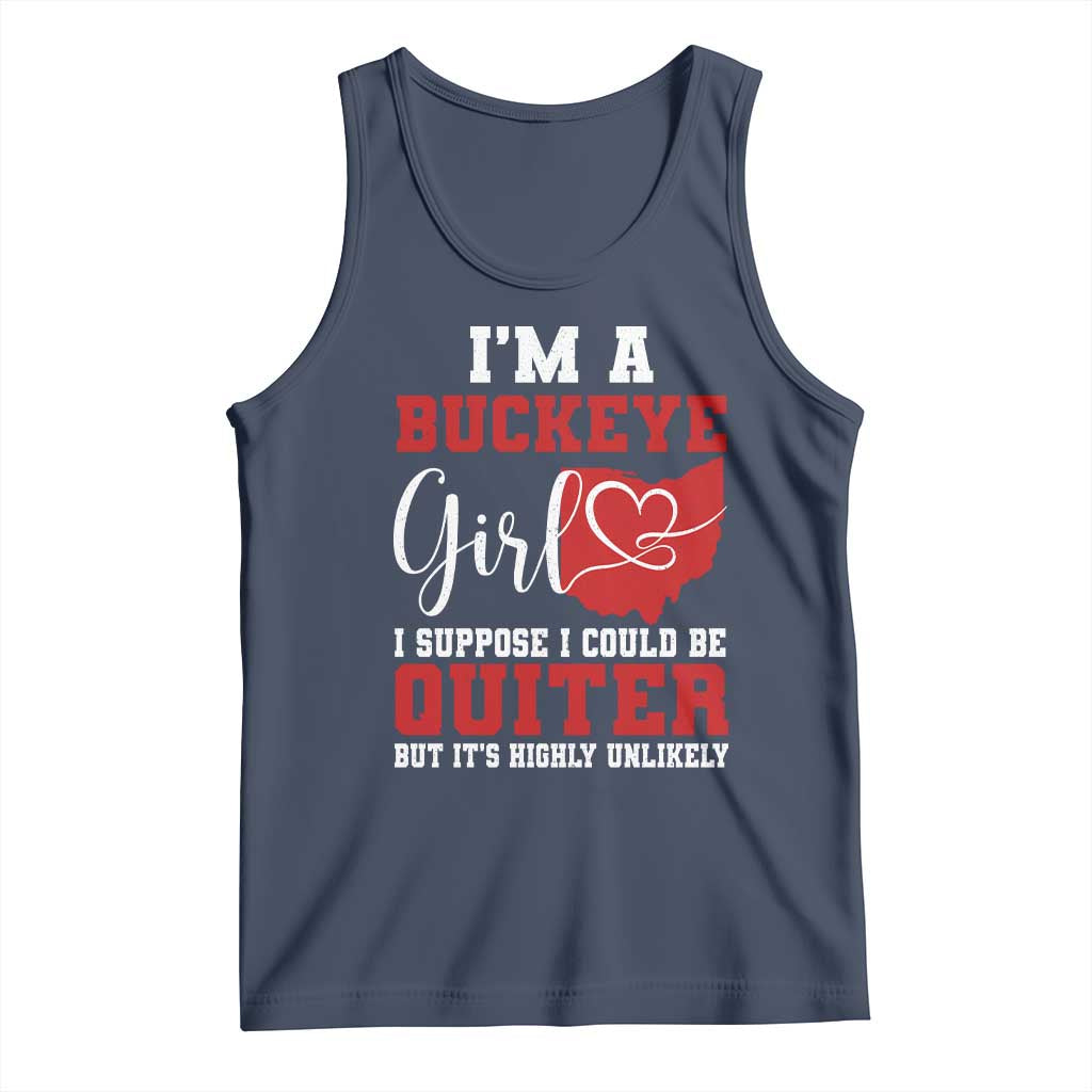 I Am A Buckeye Girl I Suppose I Could Be Quieter Tank Top Ohio State TS11 Navy Print Your Wear