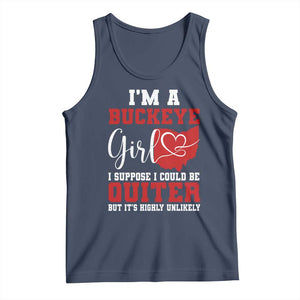 I Am A Buckeye Girl I Suppose I Could Be Quieter Tank Top Ohio State TS11 Navy Print Your Wear