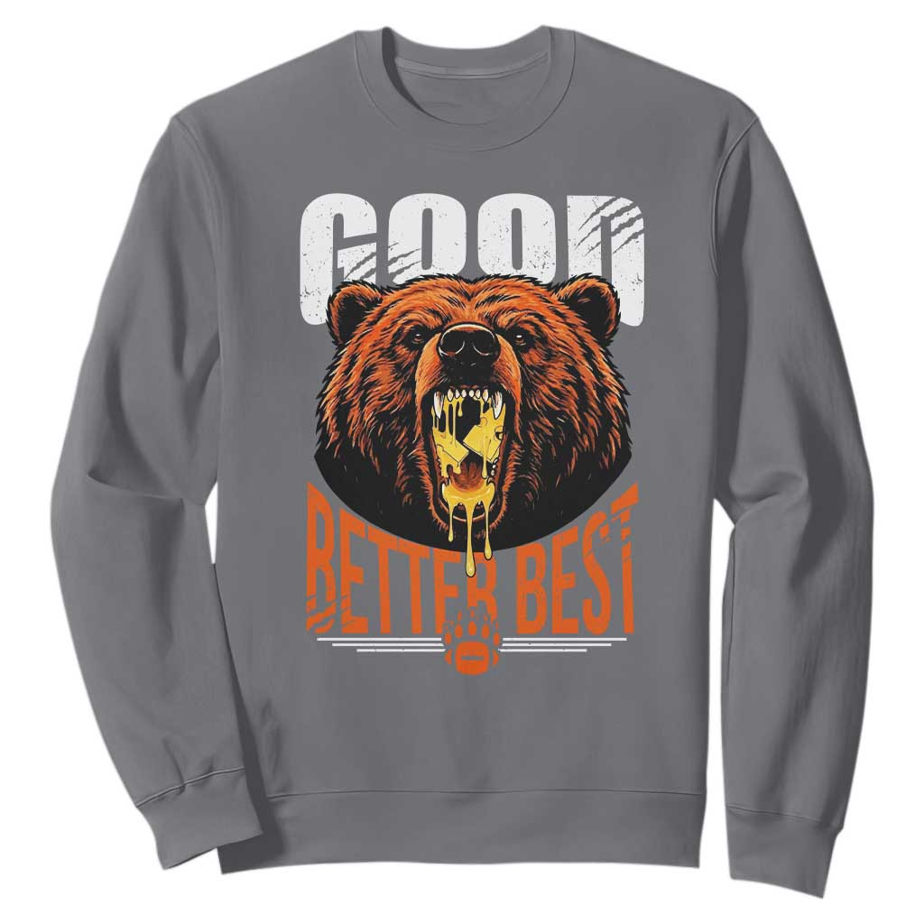 Funny Good Better Best Sweatshirt BR Eating Cheese CFB Football Fans TS11 Charcoal Print Your Wear