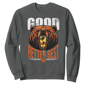 Funny Good Better Best Sweatshirt BR Eating Cheese CFB Football Fans TS11 Dark Heather Print Your Wear