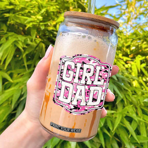 Girl Dad Glass Can Pink Camo Hunting Daddy Father's Day TS11 Black Print Your Wear