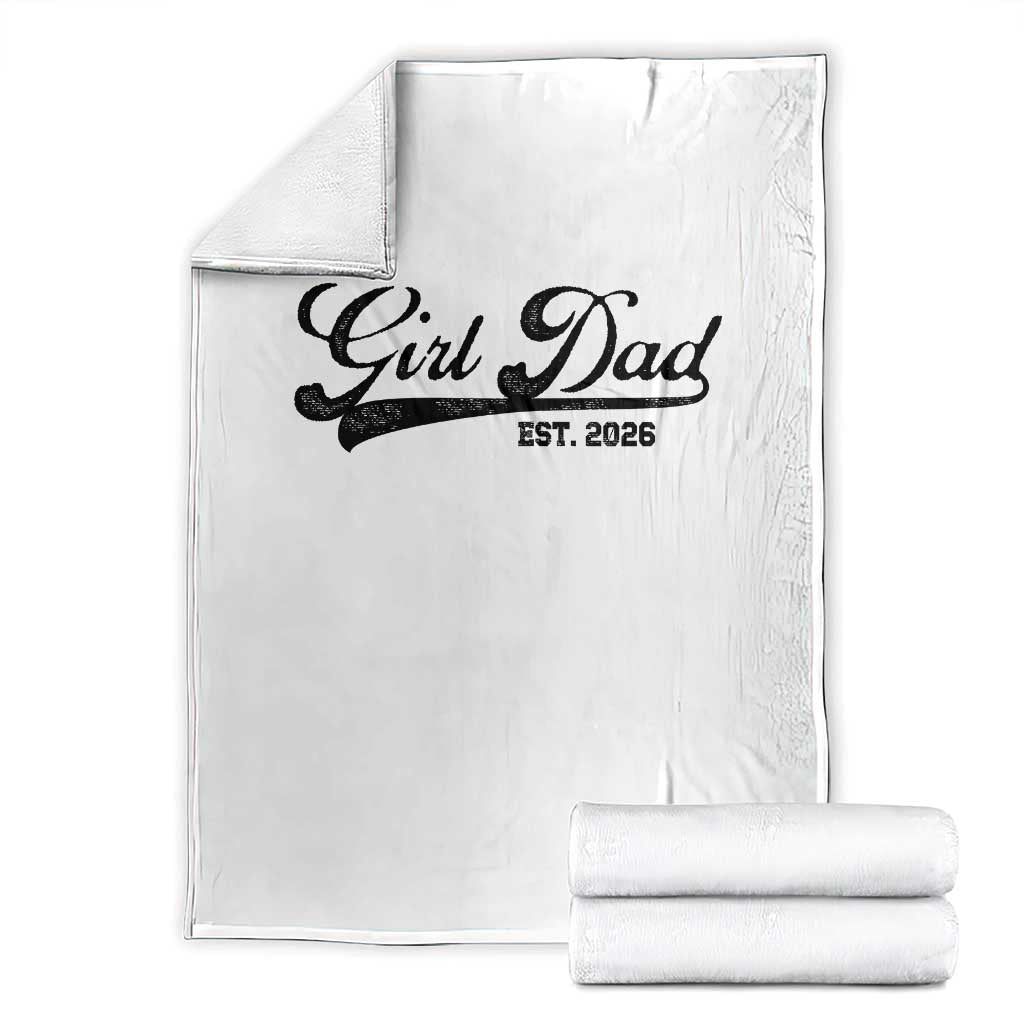 Girl Dad Est 2026 Throw Blanket Dad Of Girl 2026 Baby Announcement TS11 White Print Your Wear